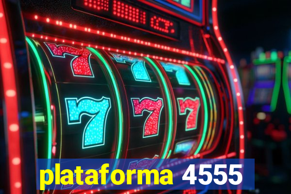 plataforma 4555